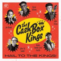 Cash Box Kings - Hail To The Kings