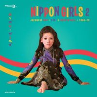 VA: - Nippon Girls 2: Japanese Pop, Beat & Rock'n'Roll 1966-1970