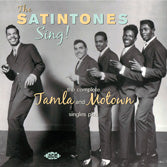 Satintones - Satintones Sing ! The Complete Tamla & Motown Singles Plus