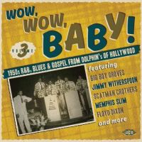 VA: - Wow, Wow Baby - Dolphin's Of Hollywood Vol. 3