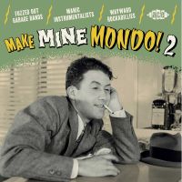 VA: - Make Mine Mondo! 2