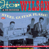 Hop Wilson & His Buddies - Steel Guitar Flash!...Plus