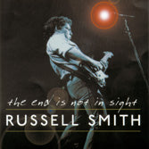 Russell Smith - End Is Not In Sight
