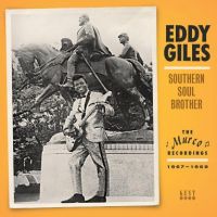 Eddy Giles - Southern Soul Brother - The Murco Recordings 1967-1969