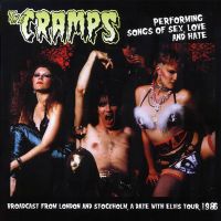 Cramps - Performing Sogs Of Sex, Love And Hate