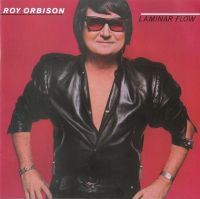 Roy Orbison - Laminar Flow