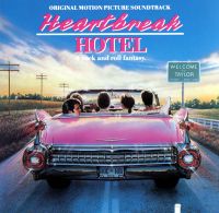 Soundtrack - Heartbreak Hotel (A Rock And Roll Fantasy)