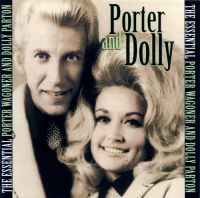 Porter Wagoner And Dolly Parton - The Essential Porter Wagoner And Dolly Parton