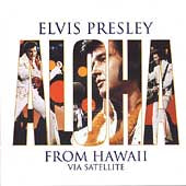 Elvis Presley - Aloha From Hawaii Via Satellite
