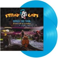 Stray Cats - Rocked This Town: From LA to London 2LP