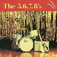 5.6.7.8's - The 5.6.7.8's