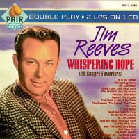 Jim Reeves - Whispering Hope - 20 Gospel Favorites