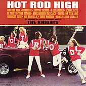 Knights - Hot Rod High