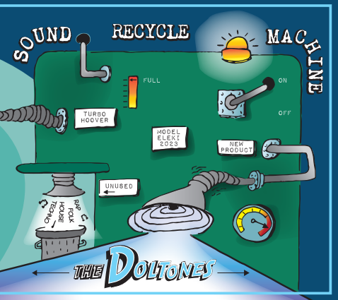 Doltones - Sound Recycle Machine