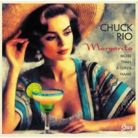 Chuck Rio - Margarita, more than a Girl's Name