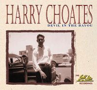Harry Choates - Devil In The Bayou - The Gold Star Recordings