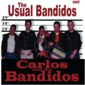 Carlos & The Bandidos - The Usual Bandidos
