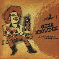 Gene Snowden - Austin's Original Hillbilly Post