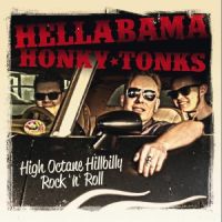 Hellabama Honky Tonks - High Octane Hillbilly Rock 'n' Roll