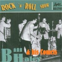 Bill Haley & His Comets - Rock 'n' Roll Show