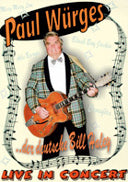 Paul Wurges - Der deutsche Bill Haley - Live In Concert