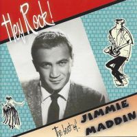 Jimmie Maddin - The Best Of - Hey Rock !