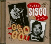 Bobby & Gene Sisco - Go, Go, Go