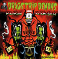 Dragstrip Demons - Mexican Psychobilly