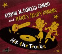 Kieron McDonald Combo and Hank's Jalopy Demons - Hit The Track