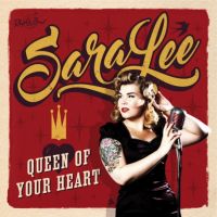 SaraLee:  Queen of Your Heart