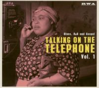 VA: - Blues, R&B and Gospel - Talking On The Telephone Vol. 1