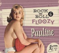 VA: - Rock And Roll Floozy 6 - Pauline