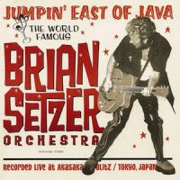 Brian Setzer Orchestra - Jumpin' East Of Java - Recorded Live at Akasaka Blitz/ Tokyo