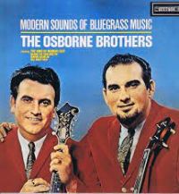Osborne Brothers - Modern Sounds Of Bluegrass Music