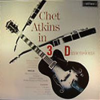 Chet Atkins - Chet Atkins In 3 Dimensions