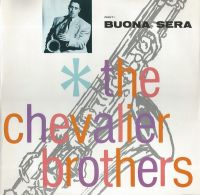 Chevalier Brothers - Buona Sera