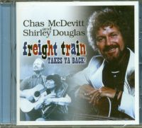 Chas McDevitt And Shirley Douglas - Freight Train Takes Ya Back !