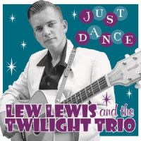 Lew Lewis And The Twilight Trio - Just Dance EP