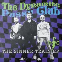 Dynamite Pussy Club - Sinner Train EP