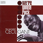 Cecil Gant - We're Gonna Rock - The Essential Cecil Gant 2CD