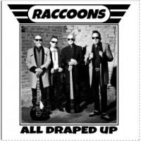 Raccoons - All Draped Up