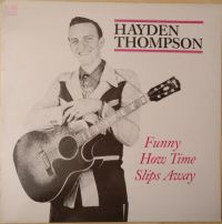 Hayden Thompson - Funny How Time Slips Away