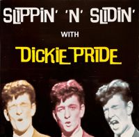 Dickie Pride - Slippin' 'n' Slidin' with Dickie Pride