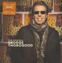 George Thorogood - The Original
