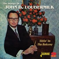 John D. Loudermilk - Sittin' In The Balcony - The Songs Of.. 2CD
