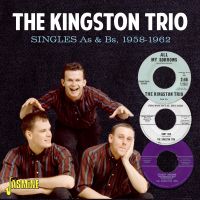 Kingston Trio - Singles As & Bs - 1958-1962