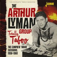Arthur Lyman Group - Taboo Sessions 1958-1960