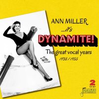 Ann Miller - It's Dynamite! - The Great Vocal Years, 1938-1955