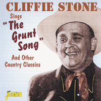 Cliffie Stone - Sing "The Grunt Song" And Other Country Classics