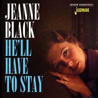 Jeanne Black - He'll Have To Stay